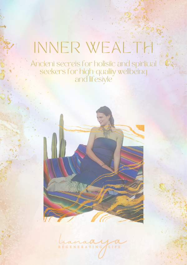 Inner Wealth: Ancient Secrets for Holistic Lifestyle. Free Guide